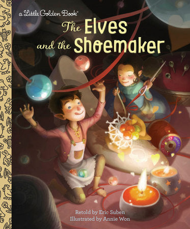 My Little Golden Book: The Elves and the Shoemaker