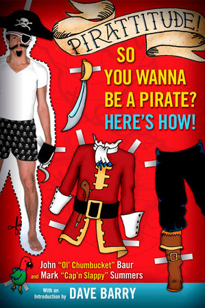 Pirattitude!: So you Wanna Be a Pirate? Book