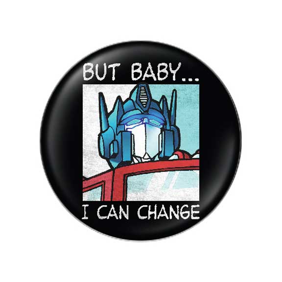 Transformers I Can Change Button - 1.25"